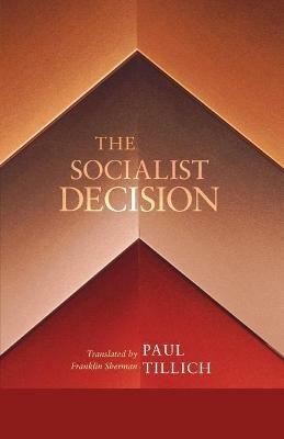 The Socialist Decision - Paul Tillich - cover