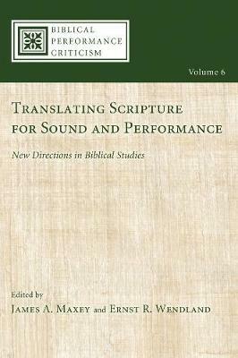 Translating Scripture for Sound and Performance: New Directions in Biblical Studies - cover