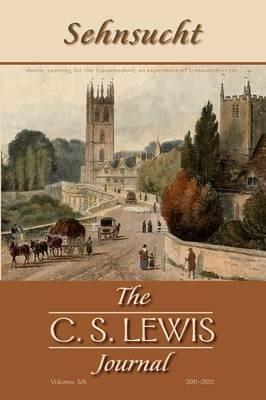 Sehnsucht: The C. S. Lewis Journal: Volumes 5 and 6 - cover