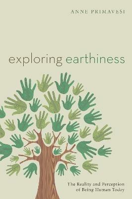 Exploring Earthiness - Anne Primavesi - cover