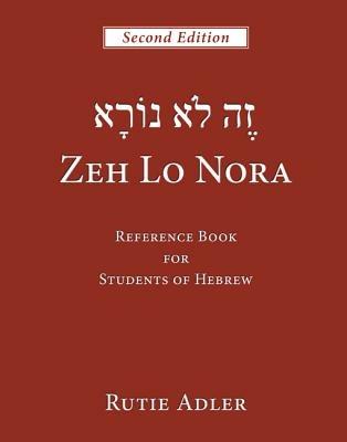 Zeh Lo Nora: Reference Book for Students of Hebrew - Rutie Adler - cover