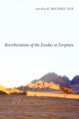 Reverberations of the Exodus in Scripture - cover