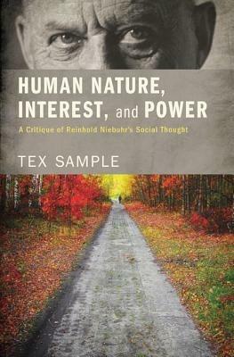 Human Nature, Interest, and Power - Tex Sample - cover