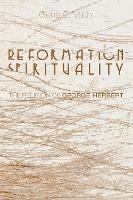 Reformation Spirituality - Gene E Veith - cover