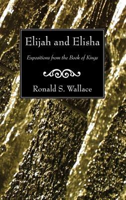 Elijah and Elisha - Ronald Wallace - cover