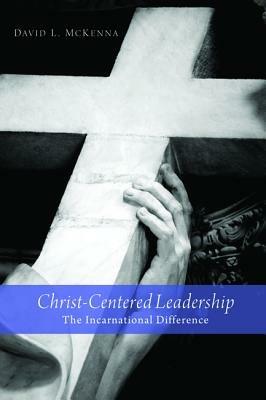 Christ-Centered Leadership - David L. McKenna - cover