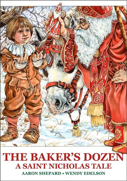 The Baker's Dozen: A Saint Nicholas Tale - Aaron Shepard - ebook
