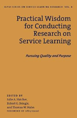 Practical Wisdom for Conducting Research on Service Learning: Pursuing Quality and Purpose - cover