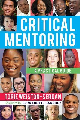 Critical Mentoring: A Practical Guide - Torie Weiston-Serdan - cover