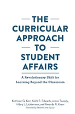 The Curricular Approach to Student Affairs: A Revolutionary Shift for Learning Beyond the Classroom