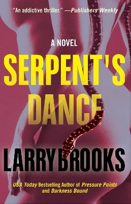 Serpent's Dance - Larry Brooks - cover