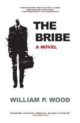 The Bribe - William P. Wood - cover