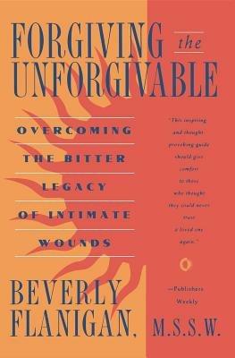 Forgiving the Unforgivable - Beverly Flanigan - cover