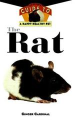 The Rat: An Owner's Guide to a Happy Healthy Pet