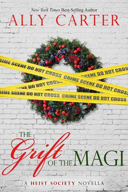 The Grift of the Magi - Ally Carter - ebook