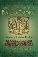 The Hidden History of Elves and Dwarfs