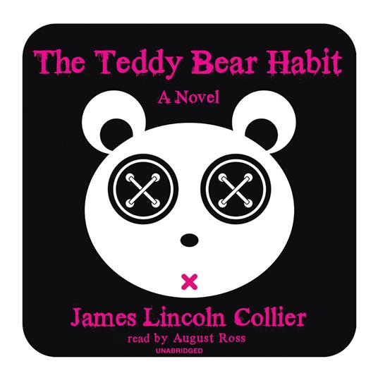 The Teddy Bear Habit