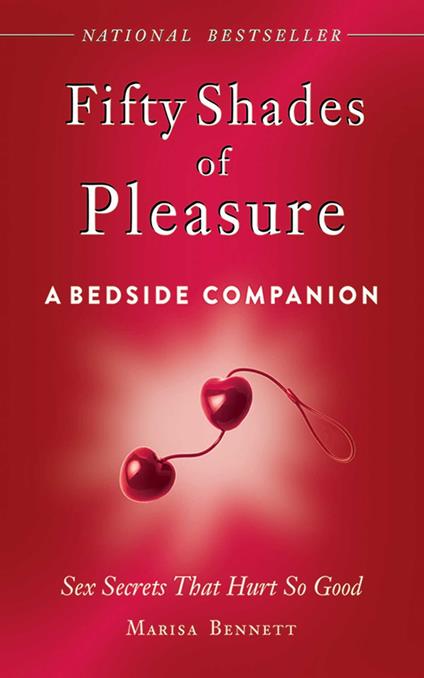 Fifty Shades of Pleasure: A Bedside Companion