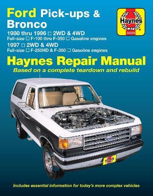 Ford pick-ups F-100-F-350 & Bronco (1980-1996) & F-250HD & F-350 (1997) Haynes Repair Manual (USA) - Haynes Publishing - cover