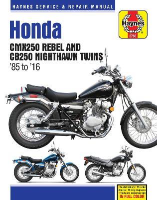 Honda CMX250 Rebel & CB250 Nighthawk Twins (85-16) - Haynes Publishing - cover