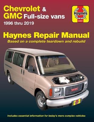Chevrolet Express & GMC Savana full-size petrol vans (1996-2019) (USA): 97-10 - Haynes Publishing - cover