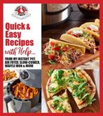 Quick & Easy Recipes with Help...: From My Instant Pot, Air Fryer, Slow Cooker, Waffle Iron & More