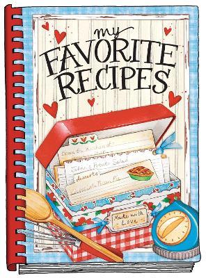 My Favorite Recipes - Create Your Own Cookbook - Gooseberry Patch - cover