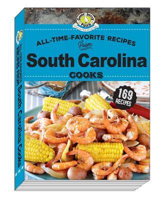 All Time Favorite Recipes from South Carolina Cooks - Gooseberry Patch - cover