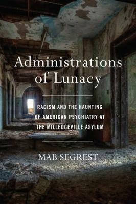 Administrations Of Lunacy - Mab Segrest - cover