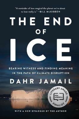 The End Of Ice - Dahr Jamail - cover
