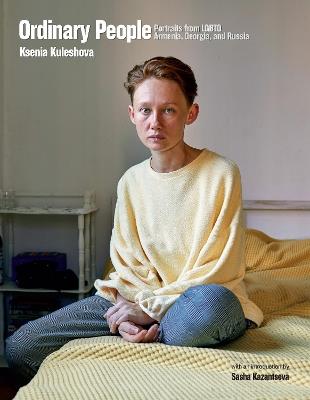 Ordinary People: LGBTQ Russia - Ksenia Kuleshova - cover