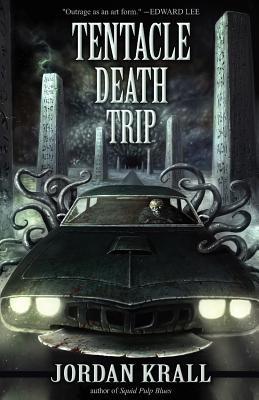 Tentacle Death Trip - Jordan Krall - cover