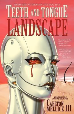 Teeth and Tongue Landscape - Carlton Mellick III - cover