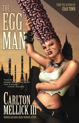The Egg Man - Carlton Mellick III - cover