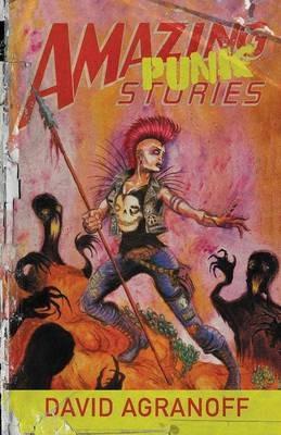 Amazing Punk Stories - David Agranoff - cover