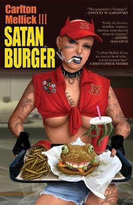 Satan Burger (20th Anniversary Edition) - Carlton Mellick - cover