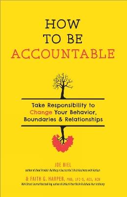 How To Be Accountable - Joe Biel,Faith G. Harper - cover