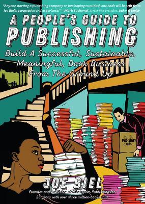 A People's Guide To Publishing - Joe Biel - cover