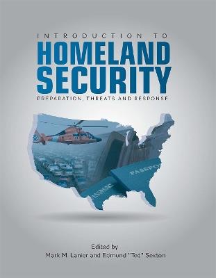 Introduction to Homeland Security: Preparation, Threats and Response - cover