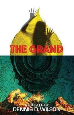 The Grand - Dennis D Wilson - cover