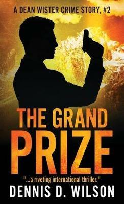 The Grand Prize - Dennis D Wilson - cover