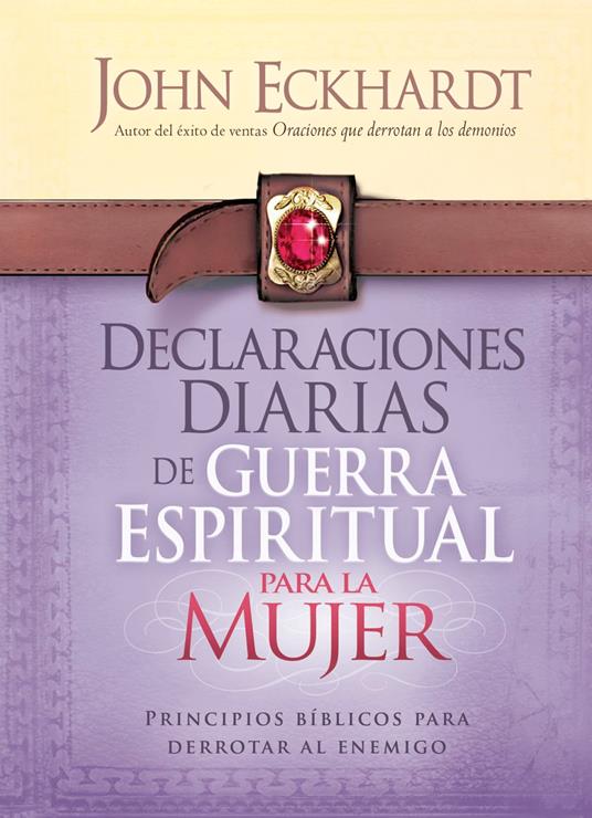 Declaraciones Diarias de Guerra Espiritual Para la Mujer