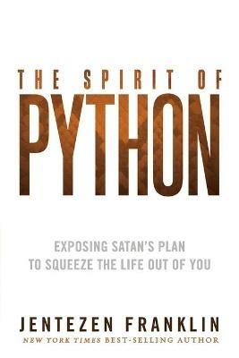 Spirit Of Python, The - Jentezen Franklin - cover