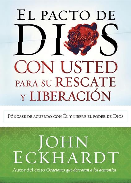 El Pacto de Dios con usted para su rescate y liberación