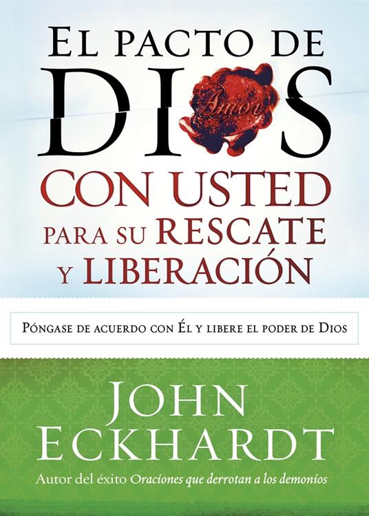 El Pacto de Dios con usted para su rescate y liberación
