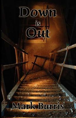 Down Is Out - Mark W Burris - cover