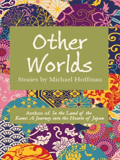Other Worlds: Stories by Michael Hoffman - Michael Hoffman - cover