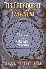 The Enneagram Unveiled: A Christian & Metaphysical Perspective