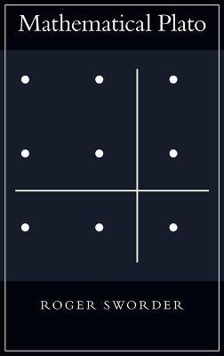 Mathematical Plato - Roger Sworder - cover