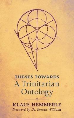 Theses Towards A Trinitarian Ontology - Klaus Hemmerle - cover